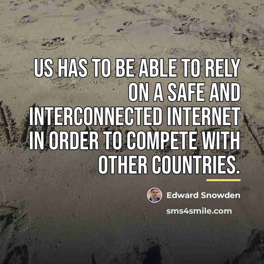 “US has to be able to rely on a safe…” quote by Edward Snowden