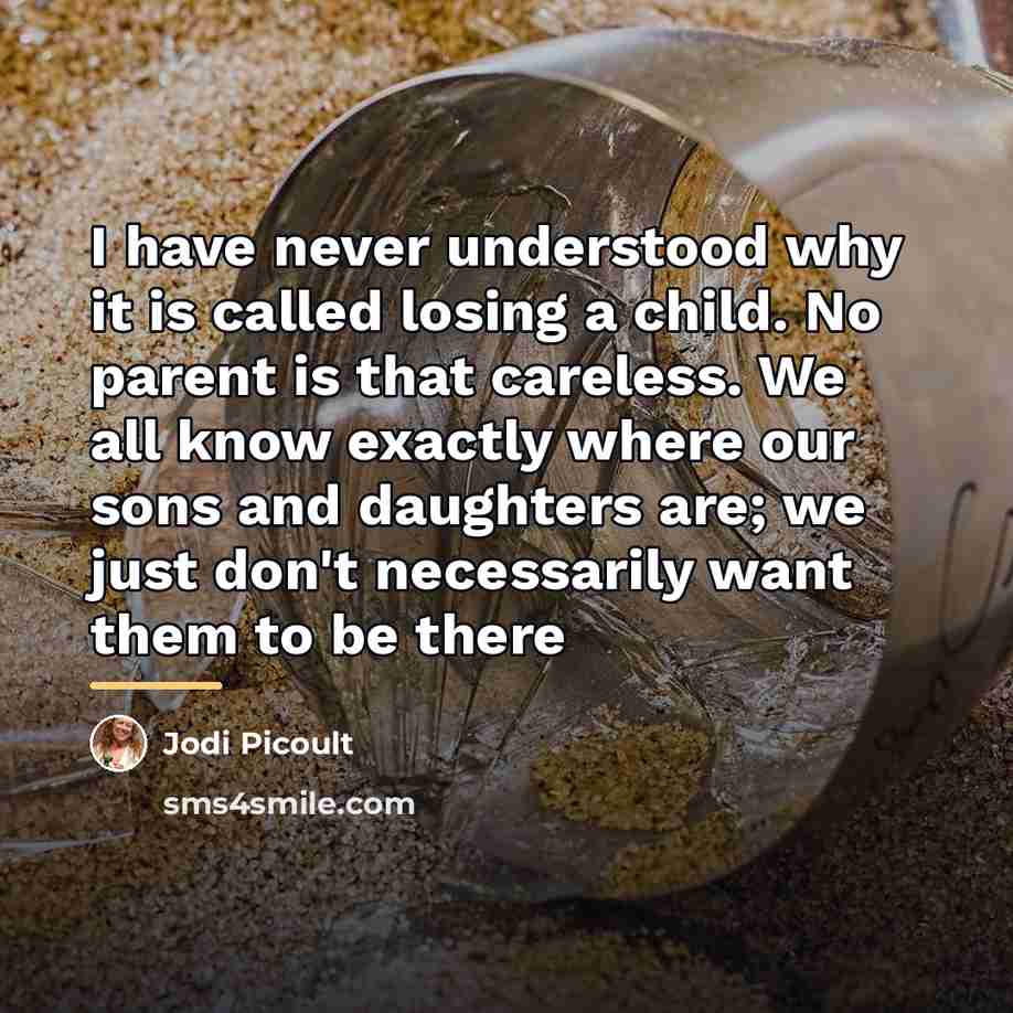 “I have never understood why it is called losing a…” quote by Jodi Picoult
