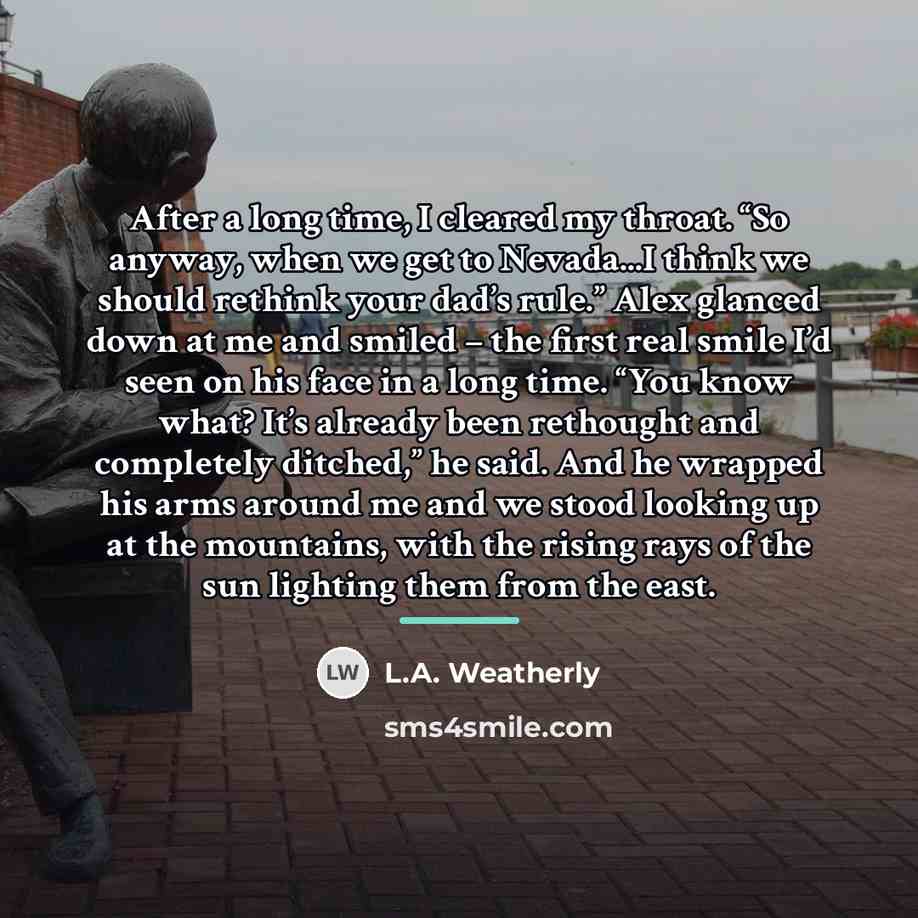 “After a long time, I cleared my throat. “So anyway,…” quote by L.A. Weatherly