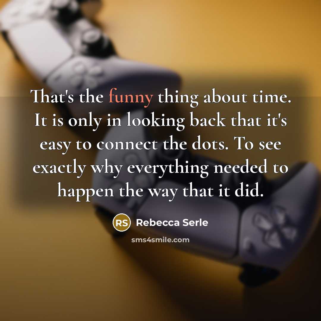 “That's the funny thing about time. It is only in…” quote by Rebecca Serle