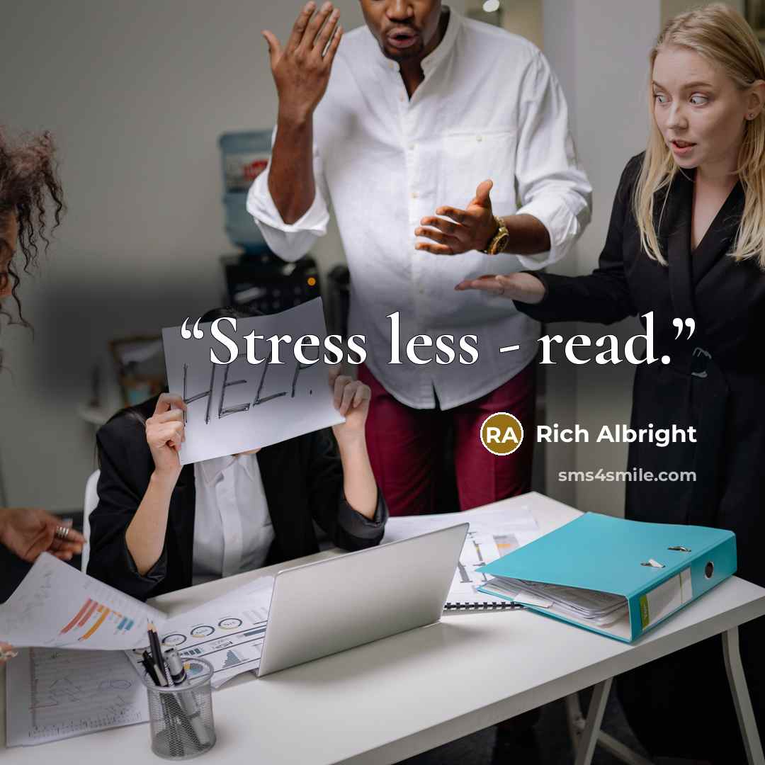 “Stress less - read.” quote by Rich Albright