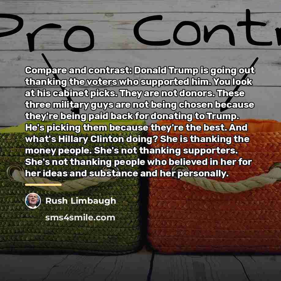 “Compare and contrast: Donald Trump is going out thanking the…” quote by Rush Limbaugh