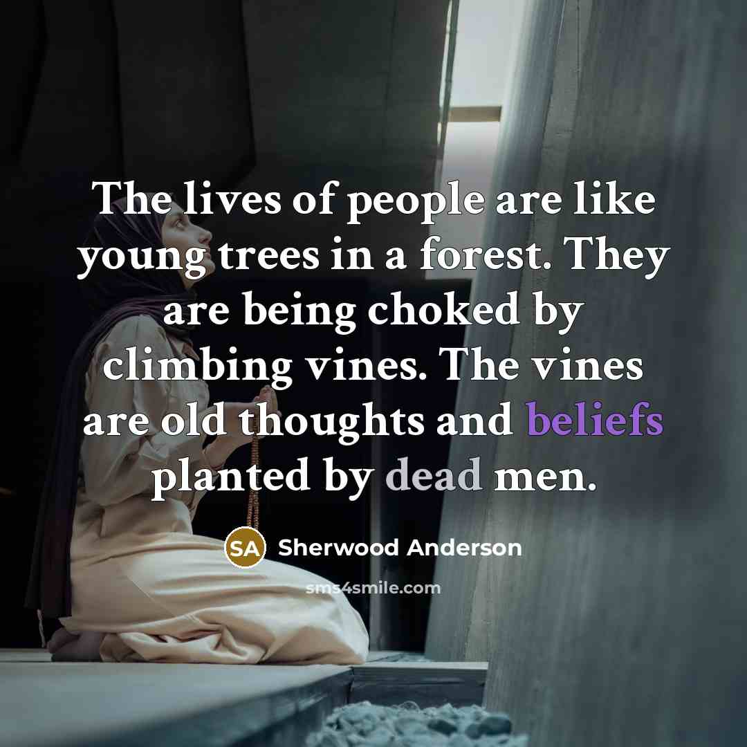 “The lives of people are like young trees in a…” quote by Sherwood Anderson