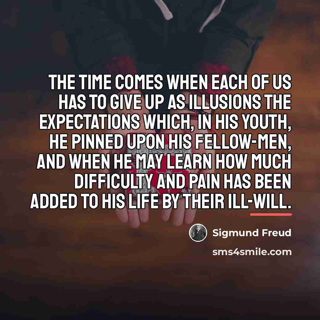 “The time comes when each of us has to give…” quote by Sigmund Freud