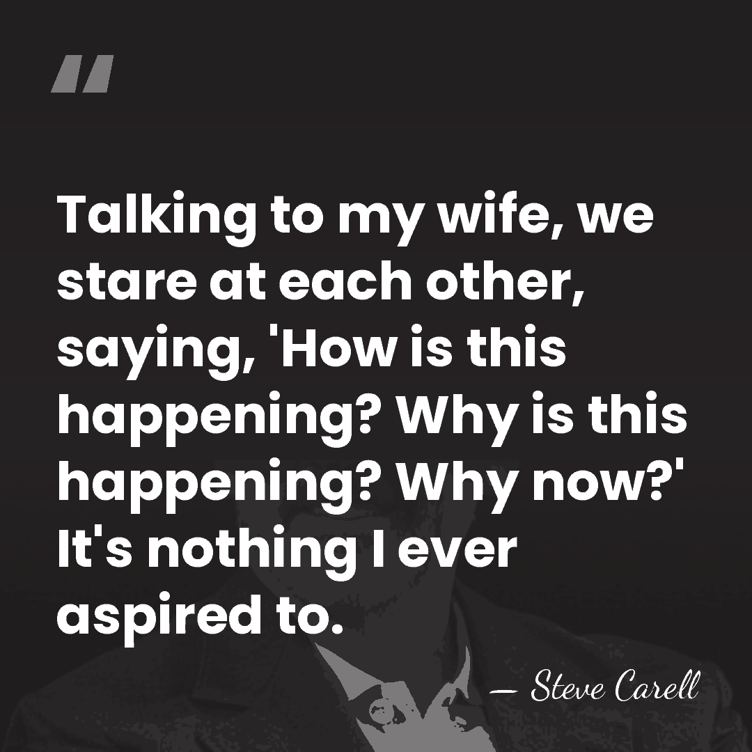 Talking to my wife, we stare at each other, saying, 'How is&hellip; - Steve Carell