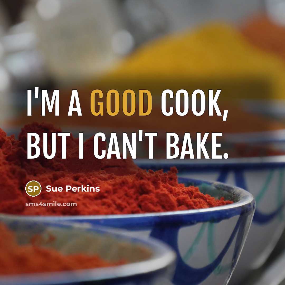“I'm a good cook, but I can't bake.…” quote by Sue Perkins
