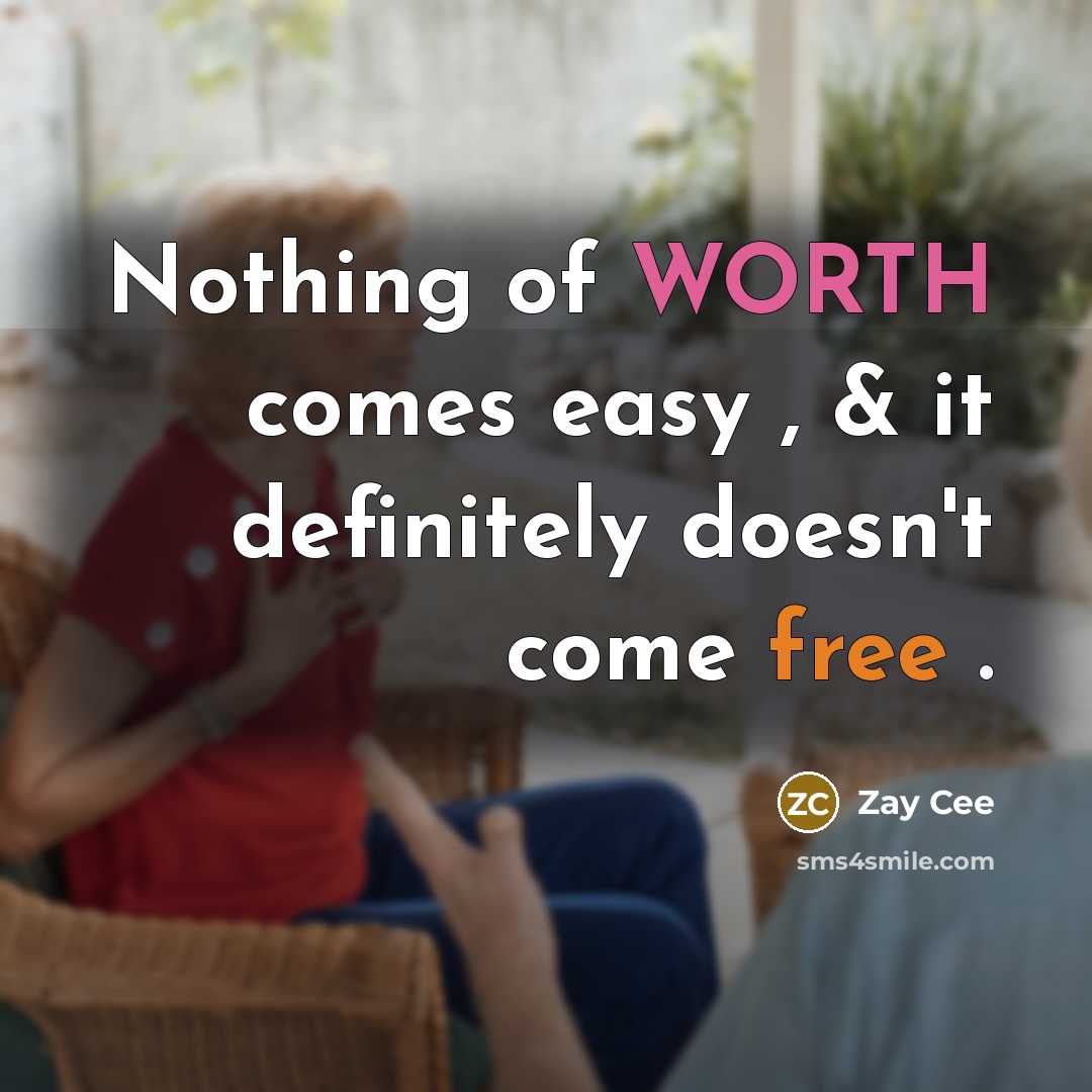 “Nothing of WORTH comes easy , & it definitely doesn't…” quote by Zay Cee