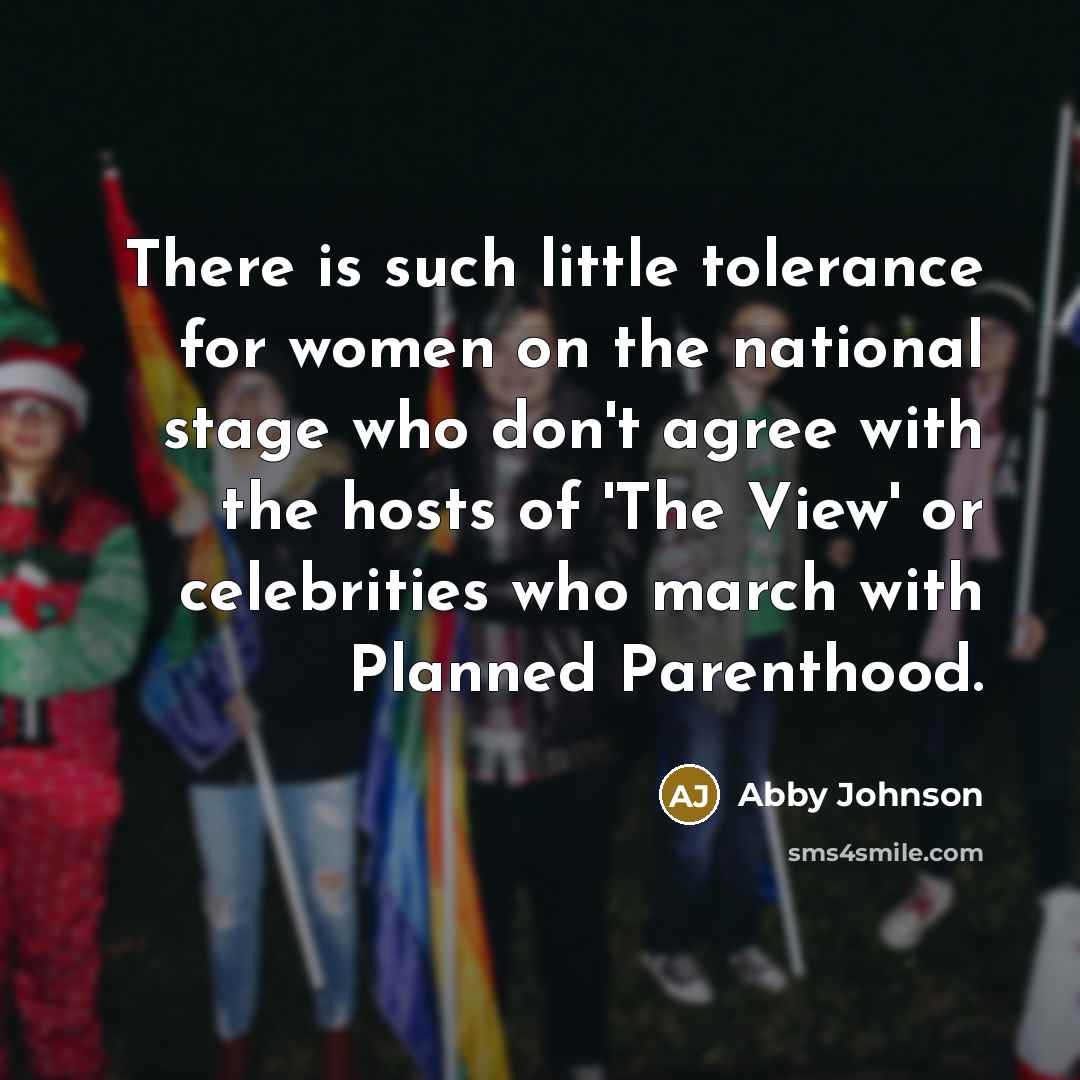 “There is such little tolerance for women on the national…” quote by Abby Johnson