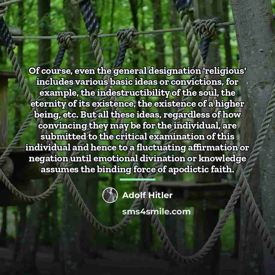 “Of course, even the general designation 'religious' includes various basic…” quote by Adolf Hitler