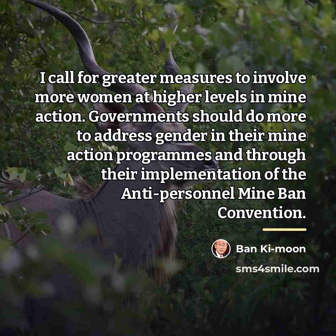 “I call for greater measures to involve more women at…” quote by Ban Ki-moon