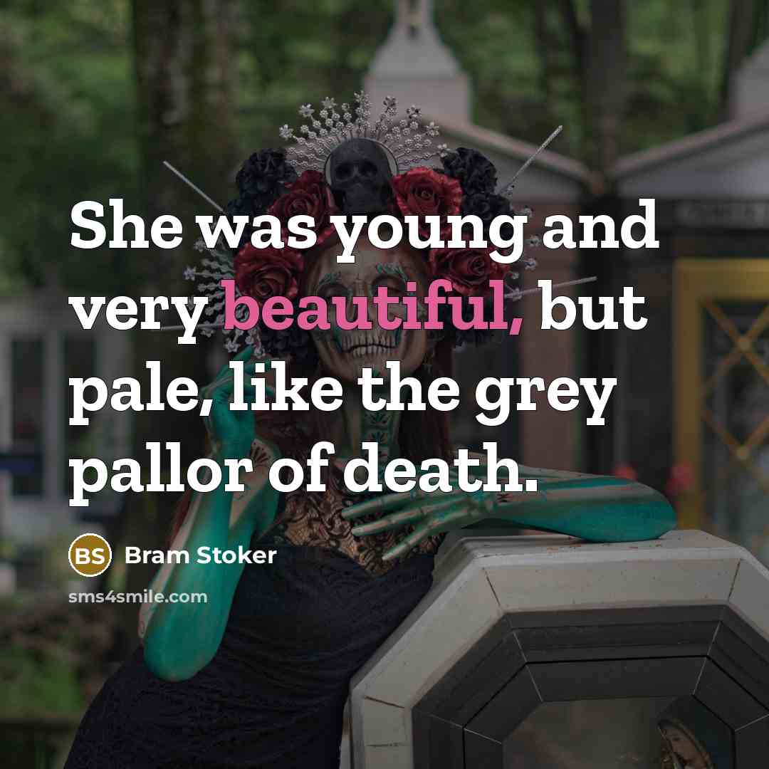 “She was young and very beautiful, but pale, like the…” quote by Bram Stoker