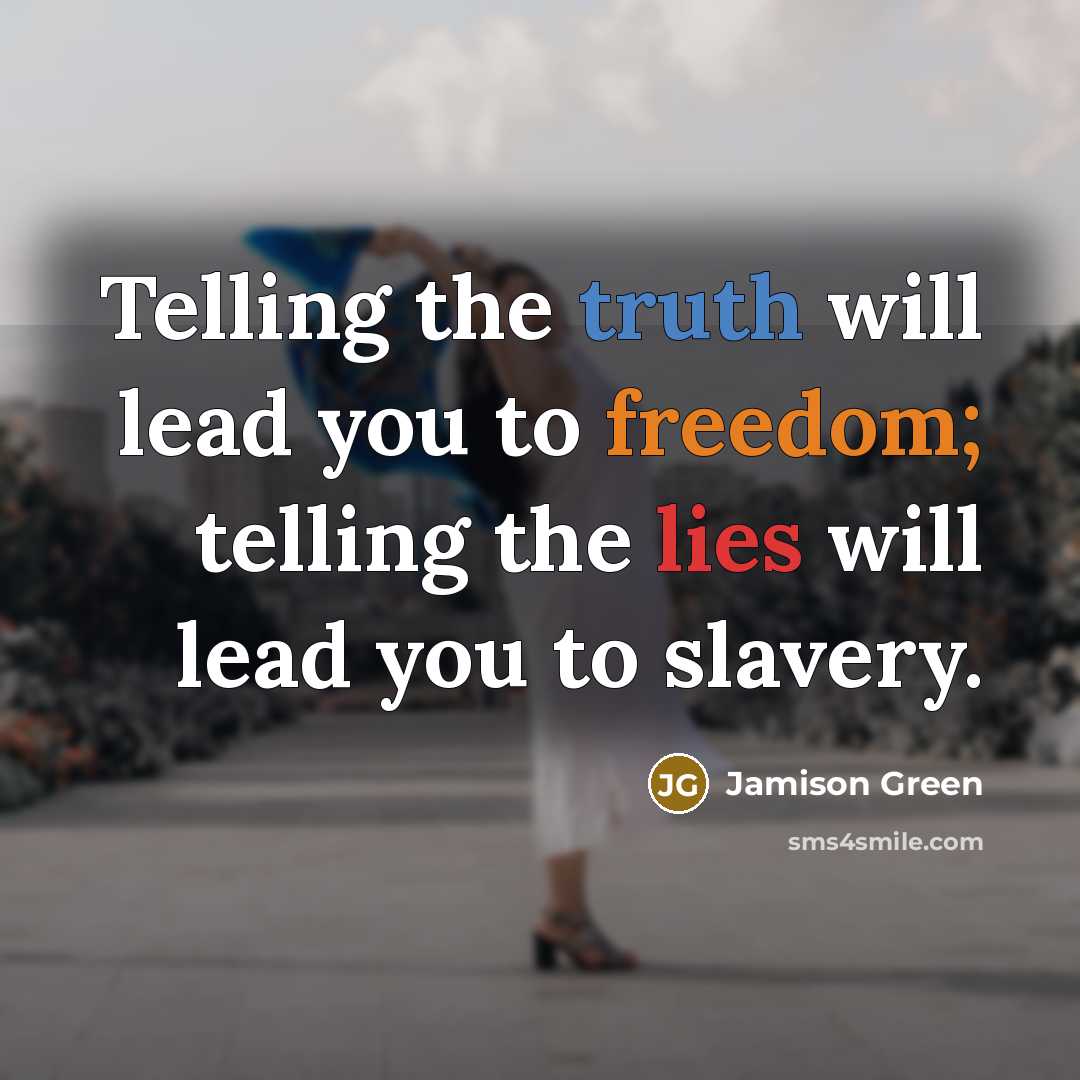 “Telling the truth will lead you to freedom; telling the…” quote by Jamison Green