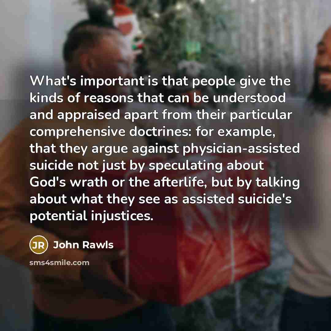 “What's important is that people give the kinds of reasons…” quote by John Rawls