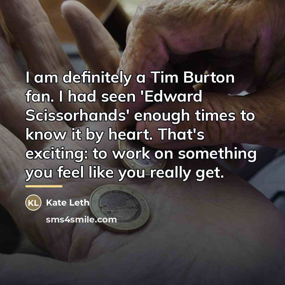 “I am definitely a Tim Burton fan. I had seen…” quote by Kate Leth