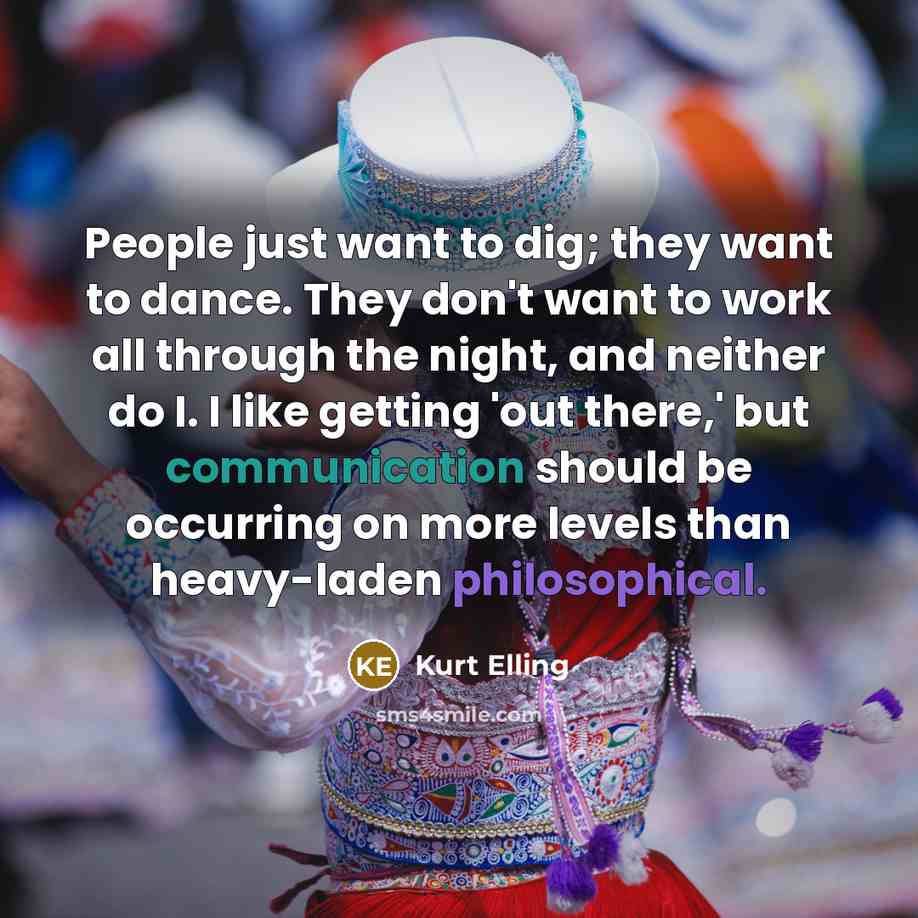 “People just want to dig; they want to dance. They…” quote by Kurt Elling
