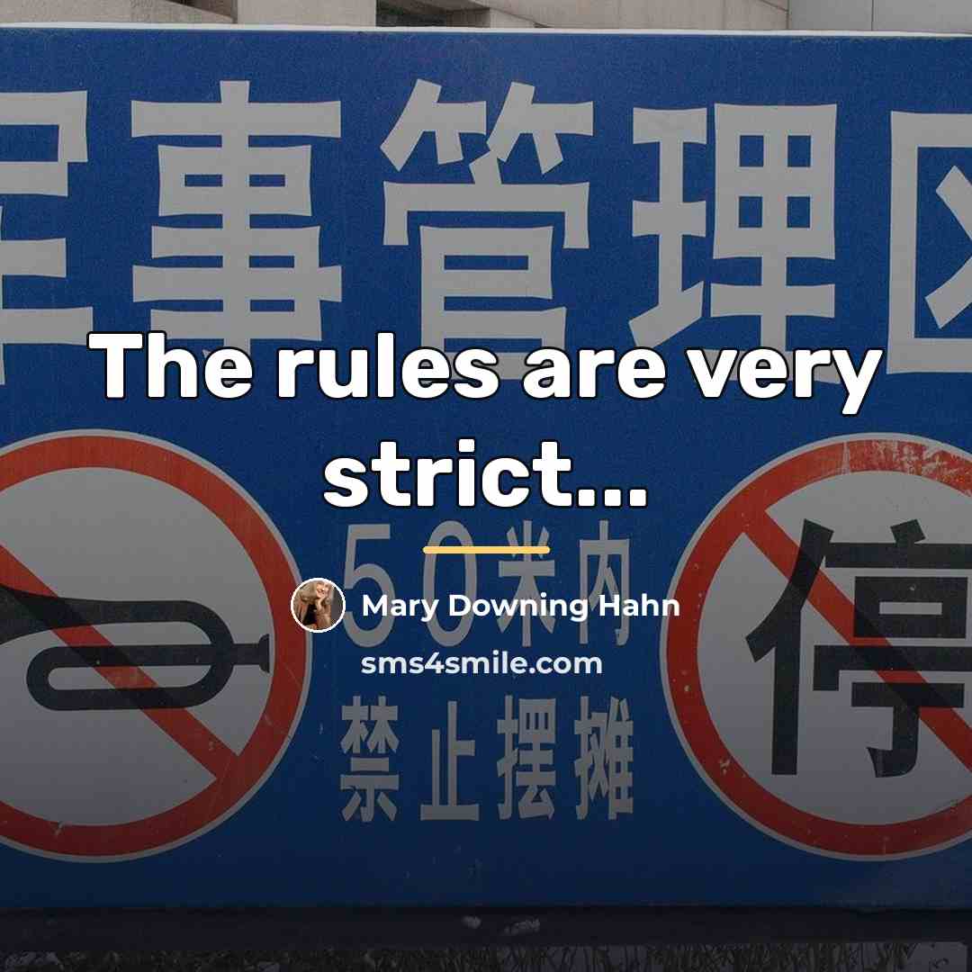 “The rules are very strict...…” quote by Mary Downing Hahn