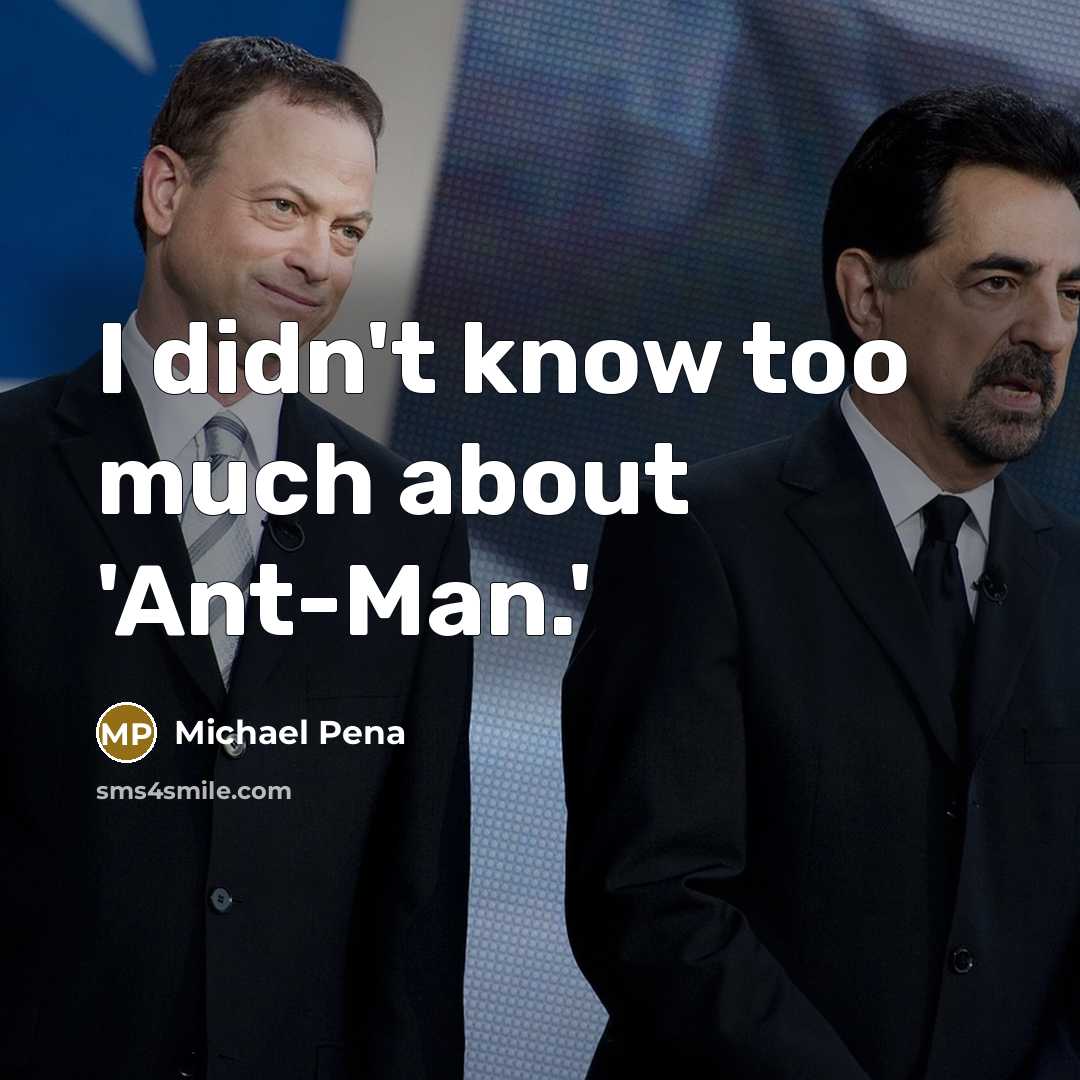 “I didn't know too much about 'Ant-Man.'…” quote by Michael Pena