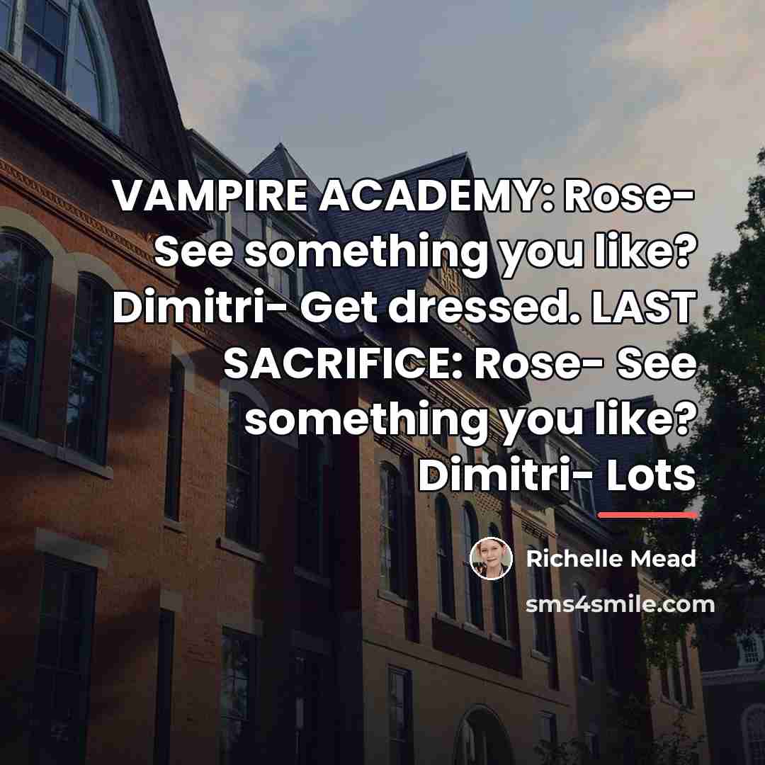 “VAMPIRE ACADEMY: Rose- See something you like? Dimitri- Get dressed.…” quote by Richelle Mead