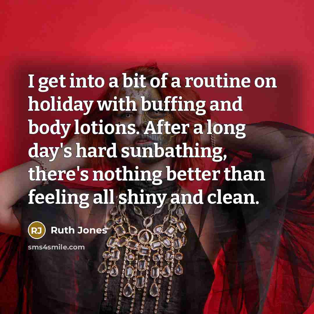“I get into a bit of a routine on holiday…” quote by Ruth Jones