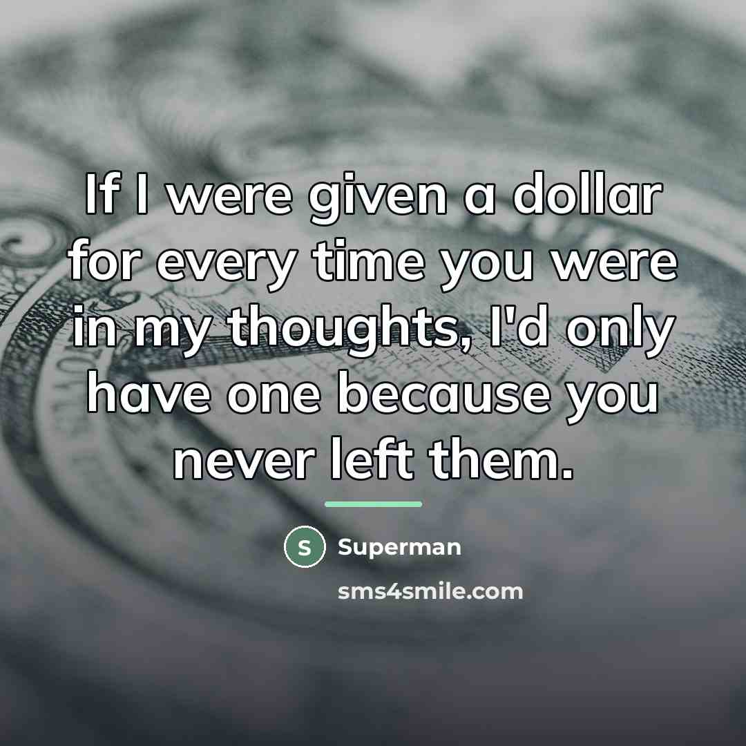 “If I were given a dollar for every time you…” quote by Superman