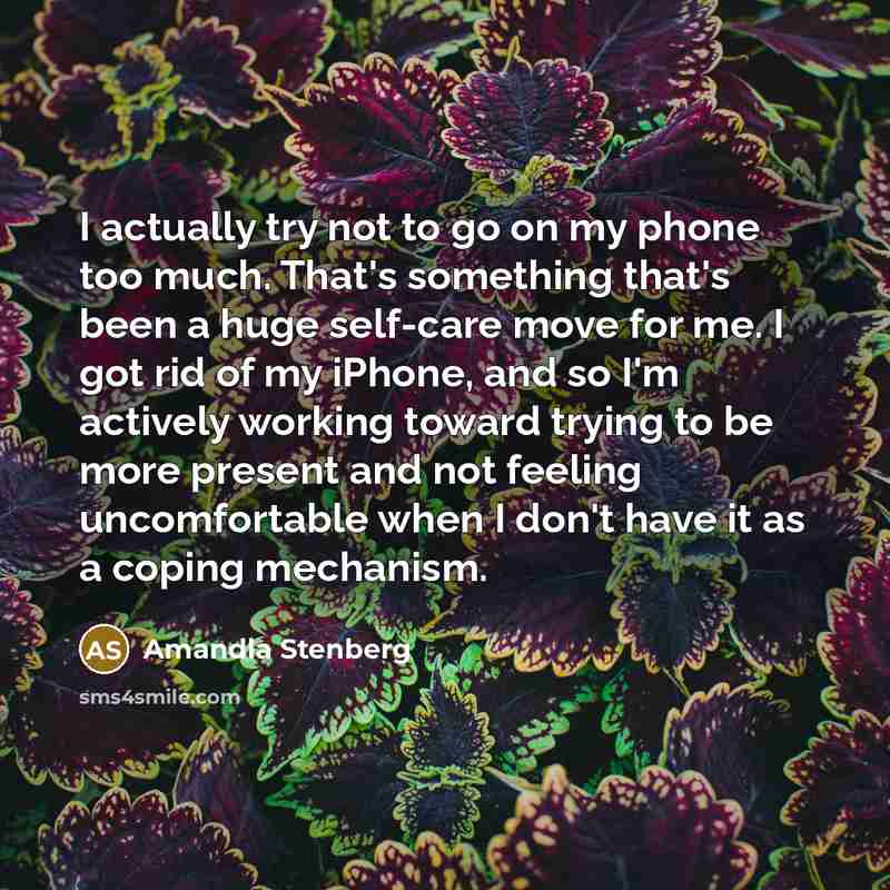 “I actually try not to go on my phone too…” quote by Amandla Stenberg