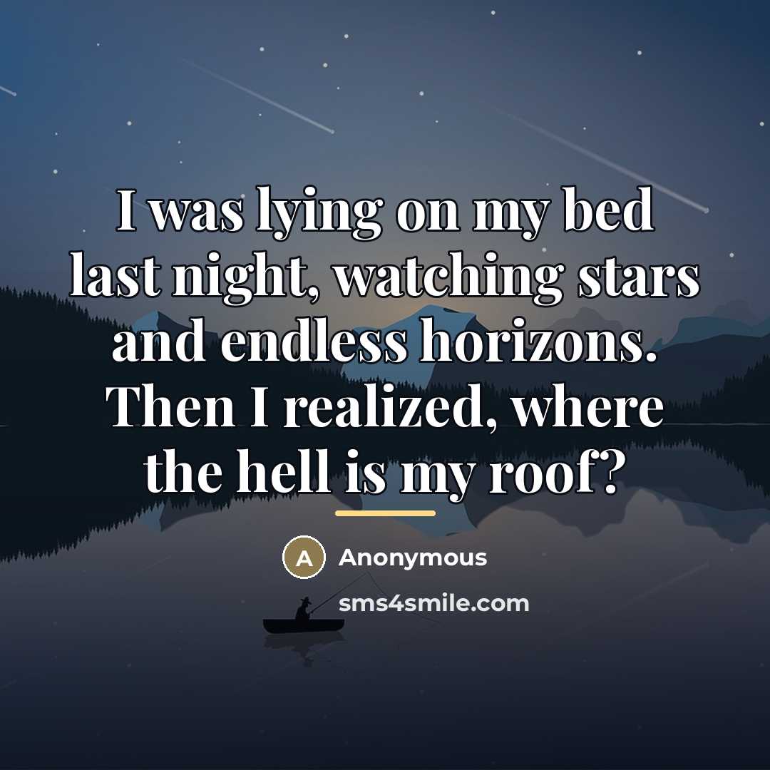 “I was lying on my bed last night, watching stars…” quote by Anonymous