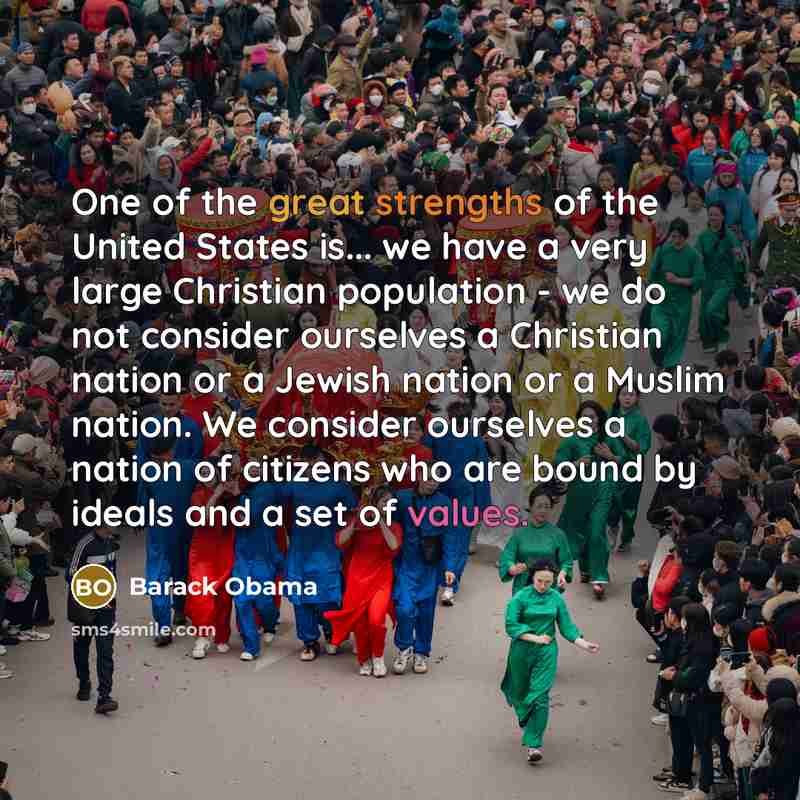“One of the great strengths of the United States is...…” quote by Barack Obama