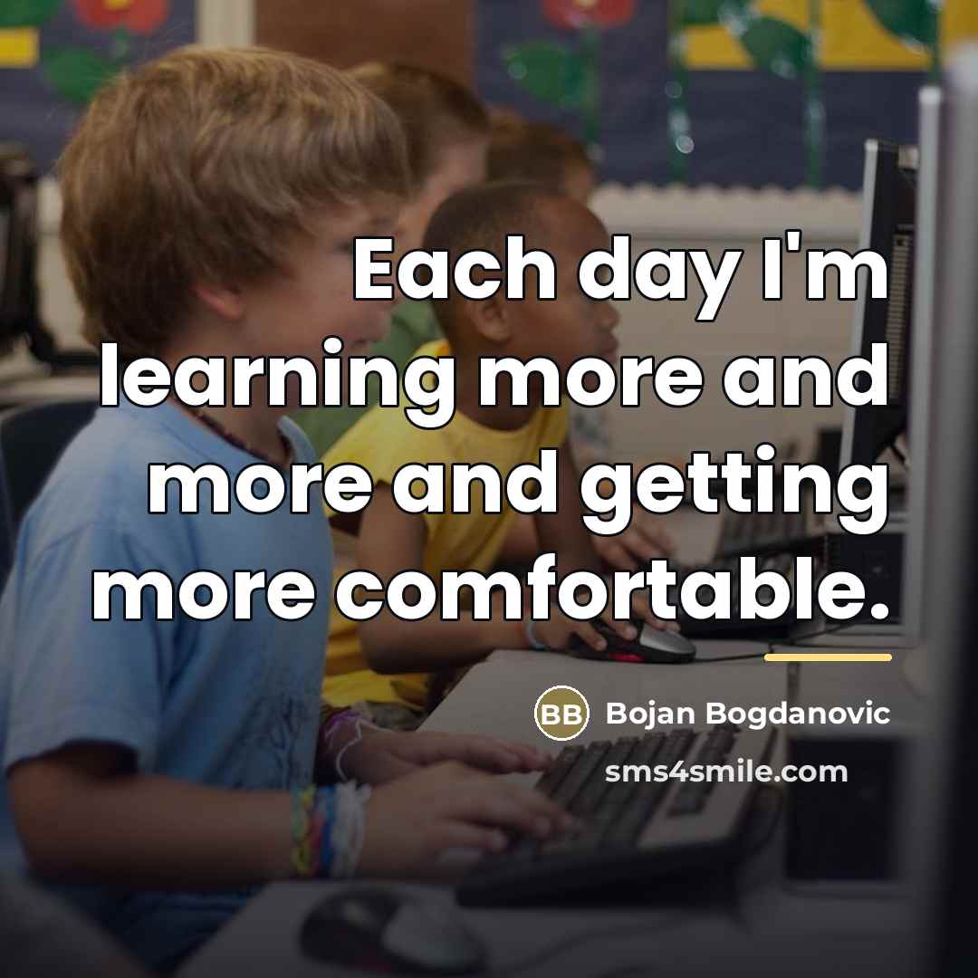“Each day I'm learning more and more and getting more…” quote by Bojan Bogdanovic