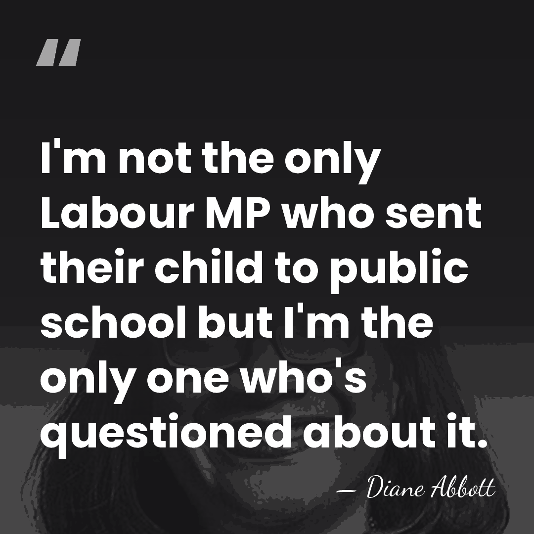 I'm not the only Labour MP who sent their child to public&hellip; - Diane Abbott