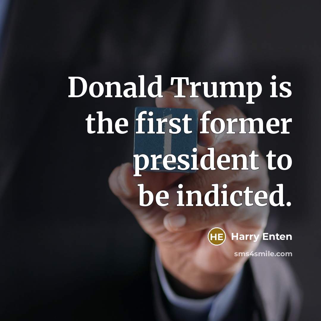 “Donald Trump is the first former president to be indicted.…” quote by Harry Enten