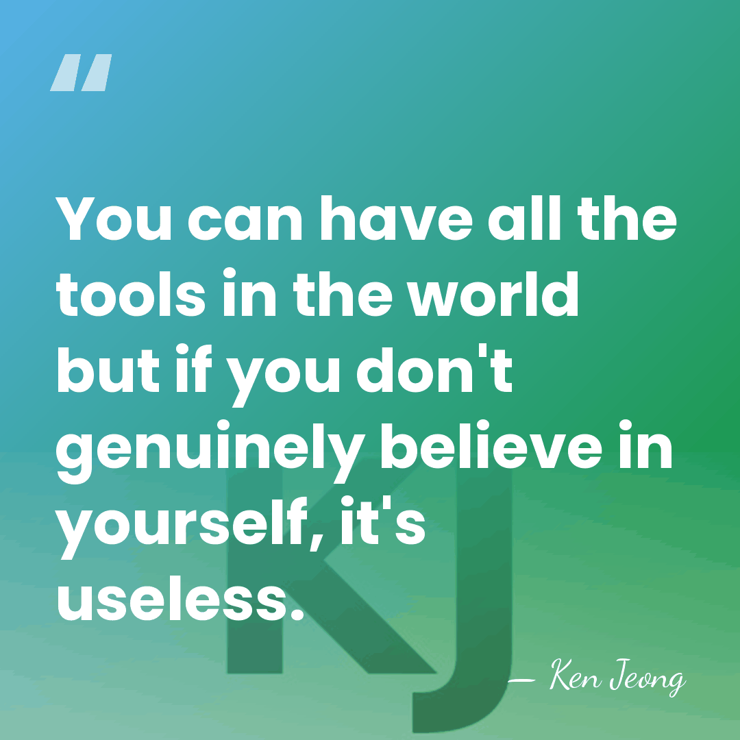 You can have all the tools in the world but if you&hellip; - Ken Jeong