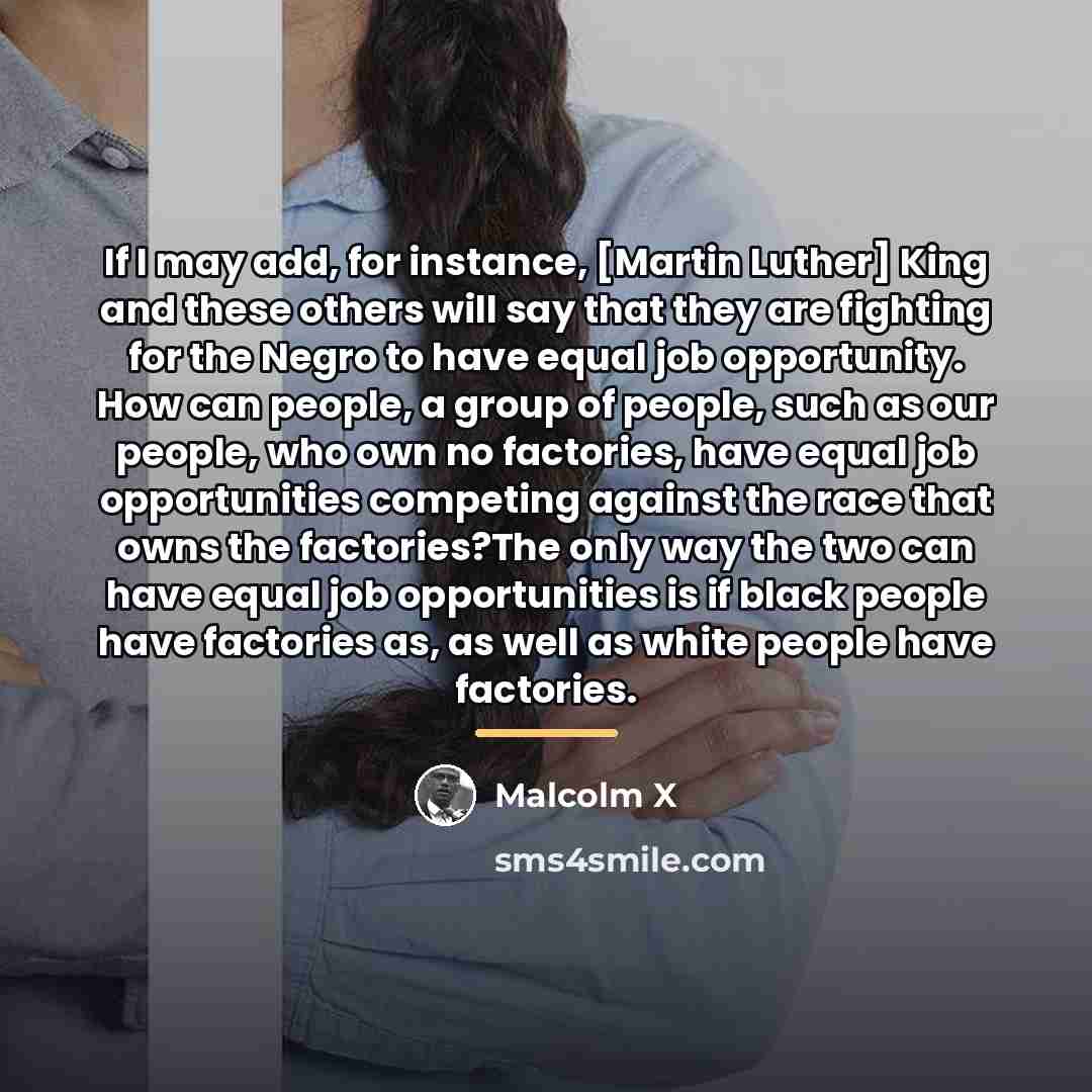“If I may add, for instance, [Martin Luther] King and…” quote by Malcolm X