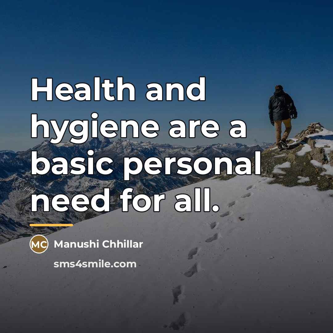 “Health and hygiene are a basic personal need for all.…” quote by Manushi Chhillar
