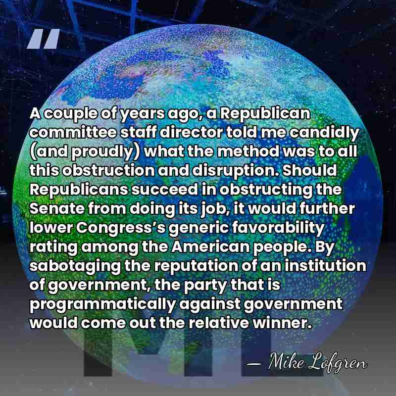 A couple of years ago, a Republican committee staff director told me&hellip; - Mike Lofgren
