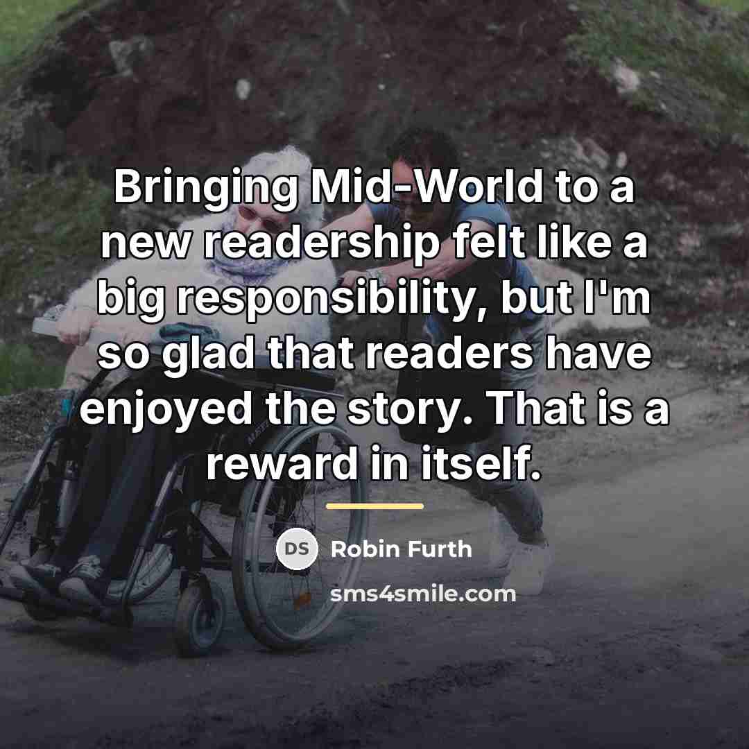 “Bringing Mid-World to a new readership felt like a big…” quote by Robin Furth
