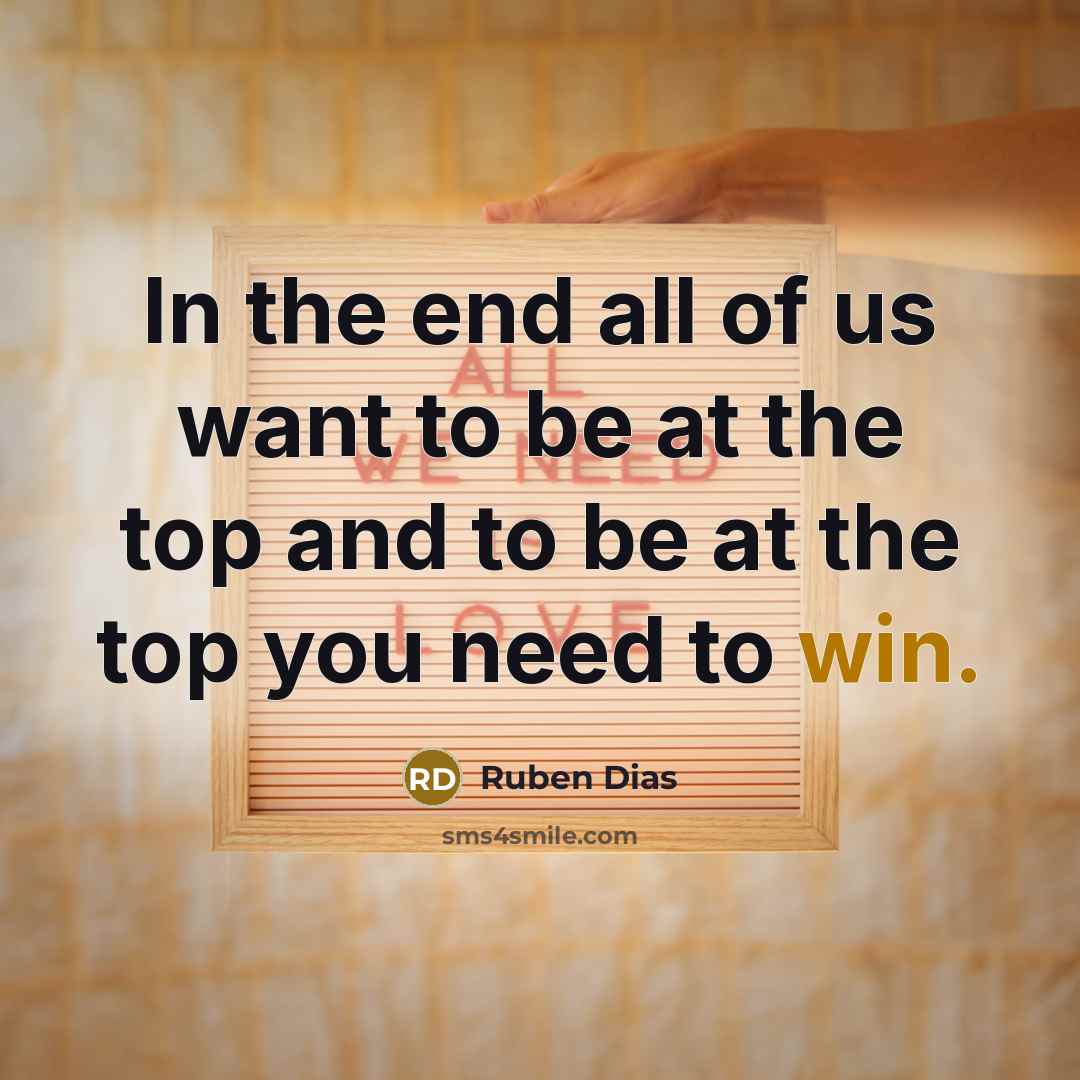 “In the end all of us want to be at…” quote by Ruben Dias