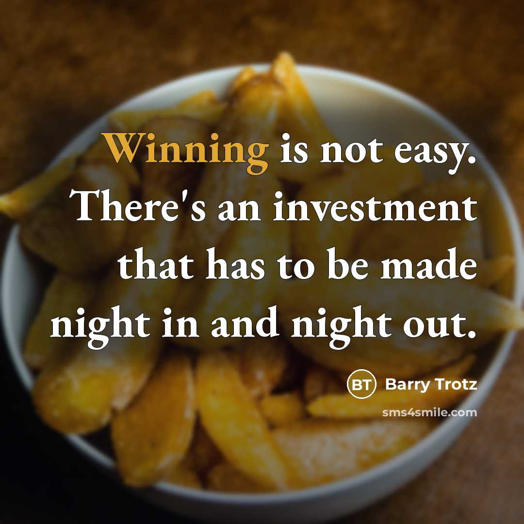 “Winning is not easy. There's an investment that has to…” quote by Barry Trotz