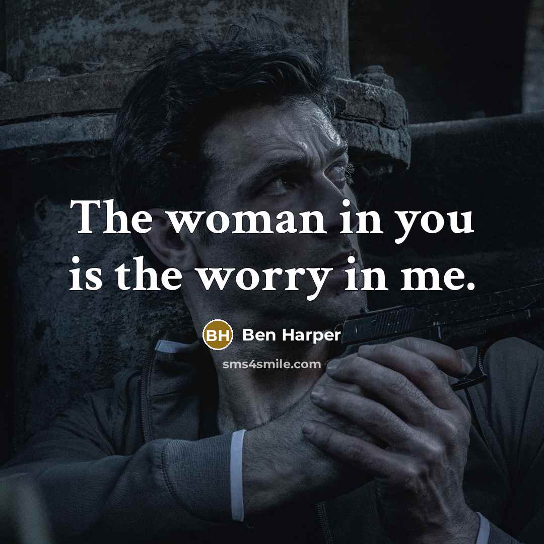 “The woman in you is the worry in me.…” quote by Ben Harper