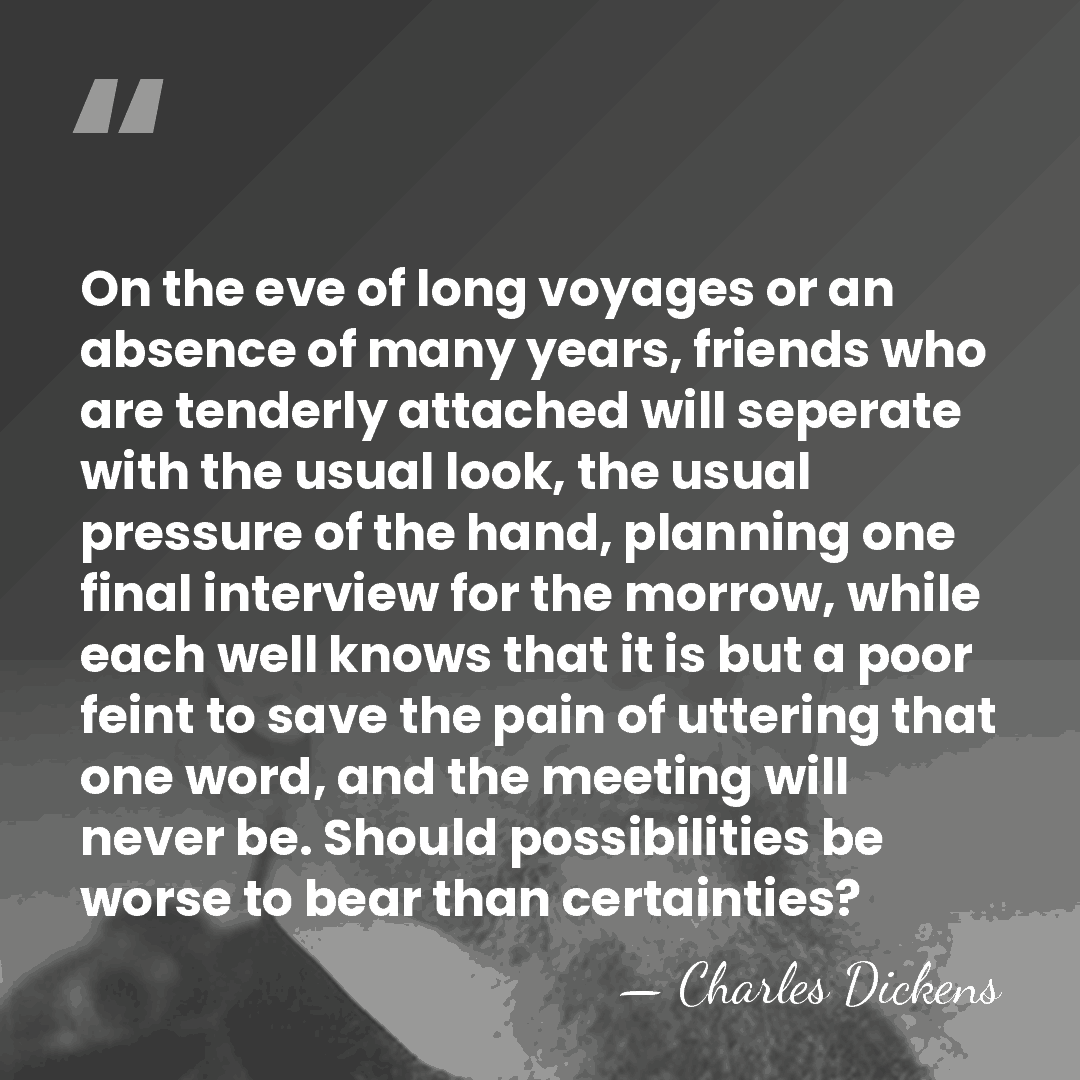 On the eve of long voyages or an absence of many years,&hellip; - Charles Dickens