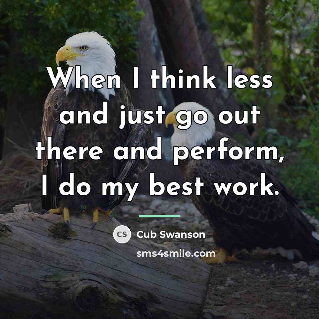 “When I think less and just go out there and…” quote by Cub Swanson