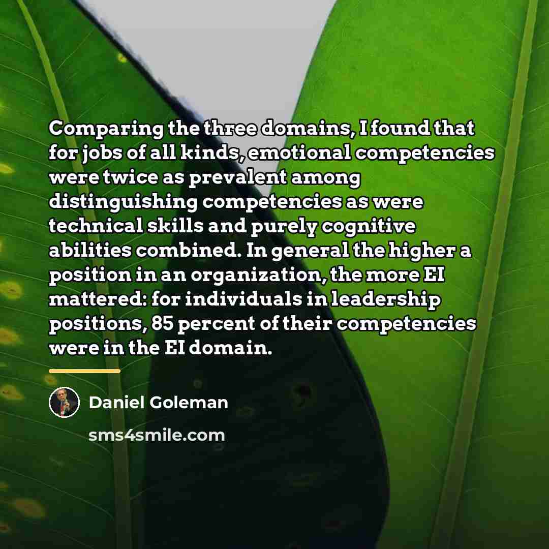 “Comparing the three domains, I found that for jobs of…” quote by Daniel Goleman
