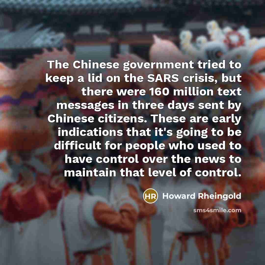 “The Chinese government tried to keep a lid on the…” quote by Howard Rheingold