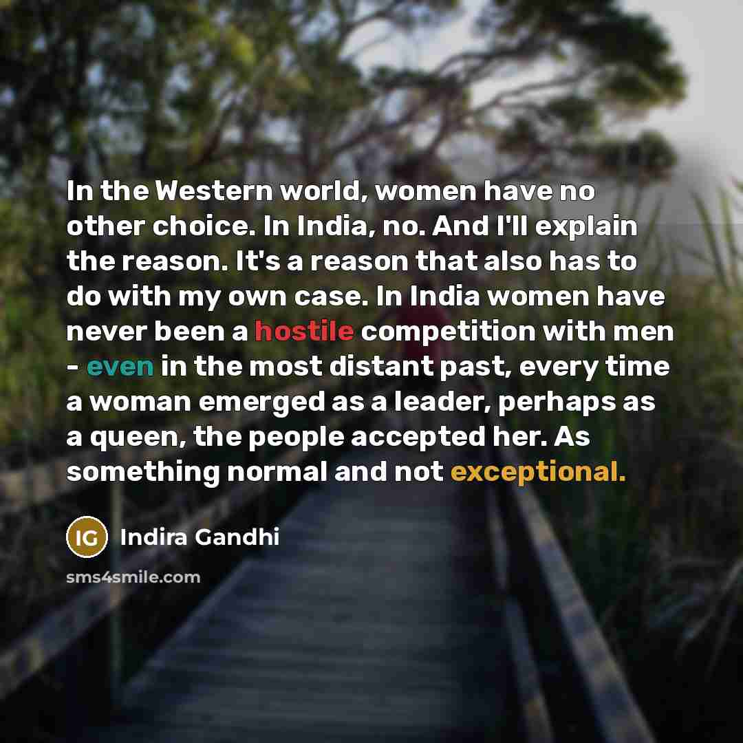 “In the Western world, women have no other choice. In…” quote by Indira Gandhi