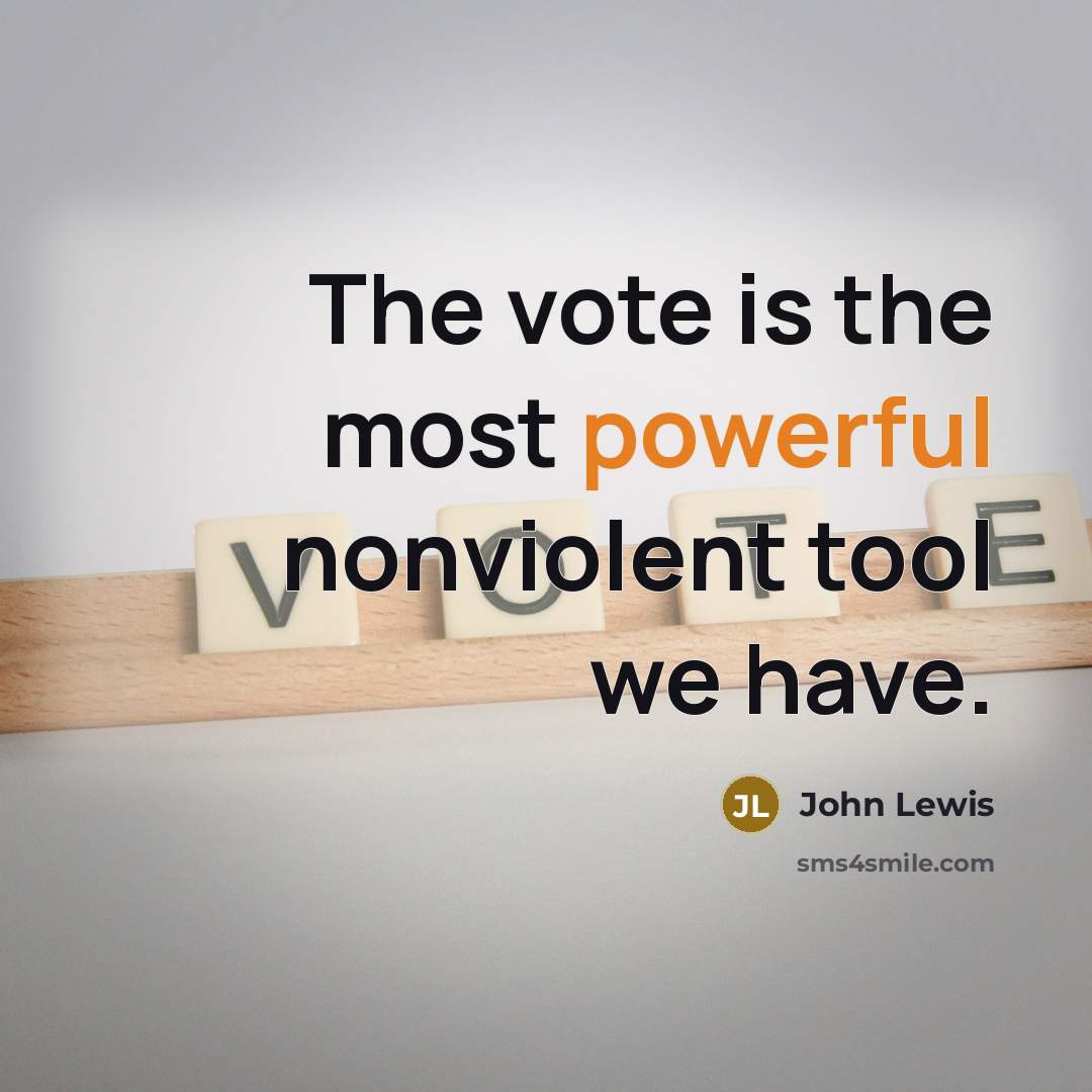“The vote is the most powerful nonviolent tool we have.…” quote by John Lewis