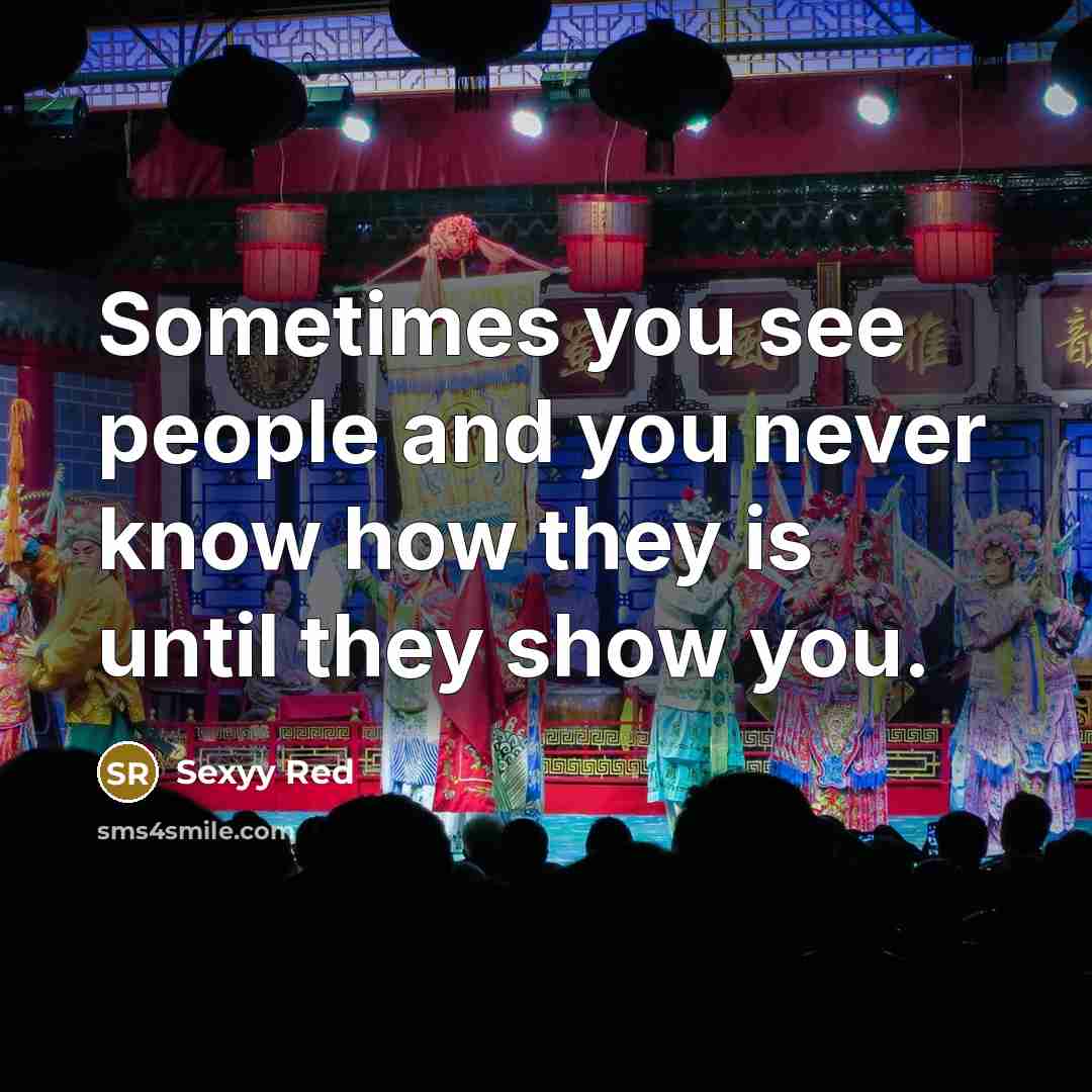 “Sometimes you see people and you never know how they…” quote by Sexyy Red