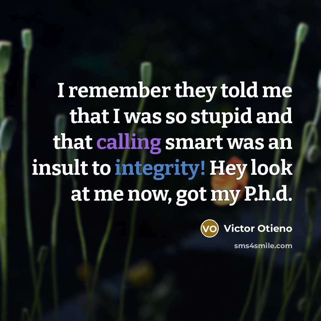 “I remember they told me that I was so stupid…” quote by Victor Otieno