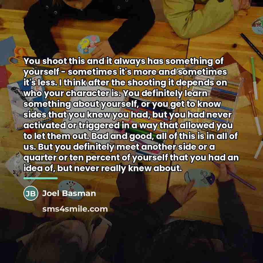 “You shoot this and it always has something of yourself…” quote by Joel Basman