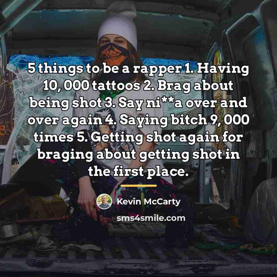 “5 things to be a rapper 1. Having 10, 000…” quote by Kevin McCarty
