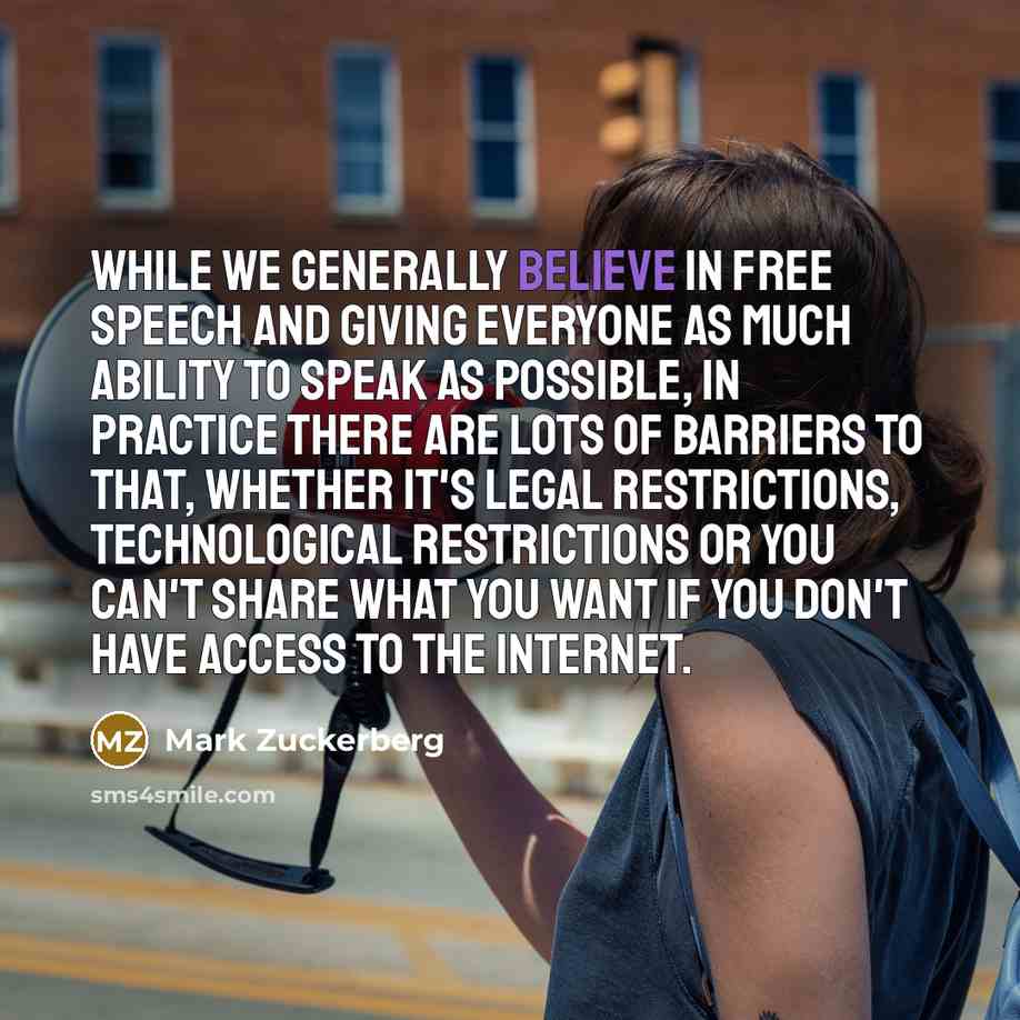 “While we generally believe in free speech and giving everyone…” quote by Mark Zuckerberg