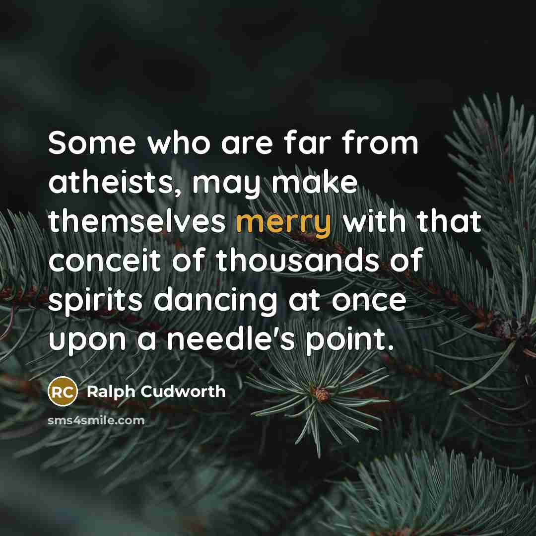 “Some who are far from atheists, may make themselves merry…” quote by Ralph Cudworth